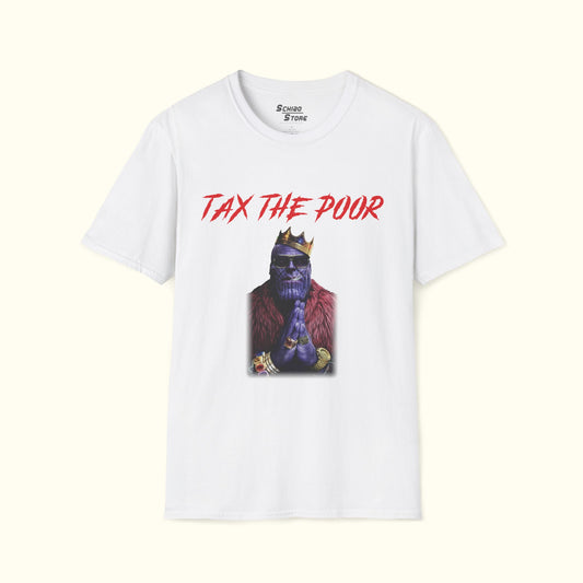 Tax The Poor Thanos Tee