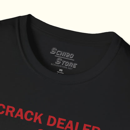 Crack Dealer of the Month Tee