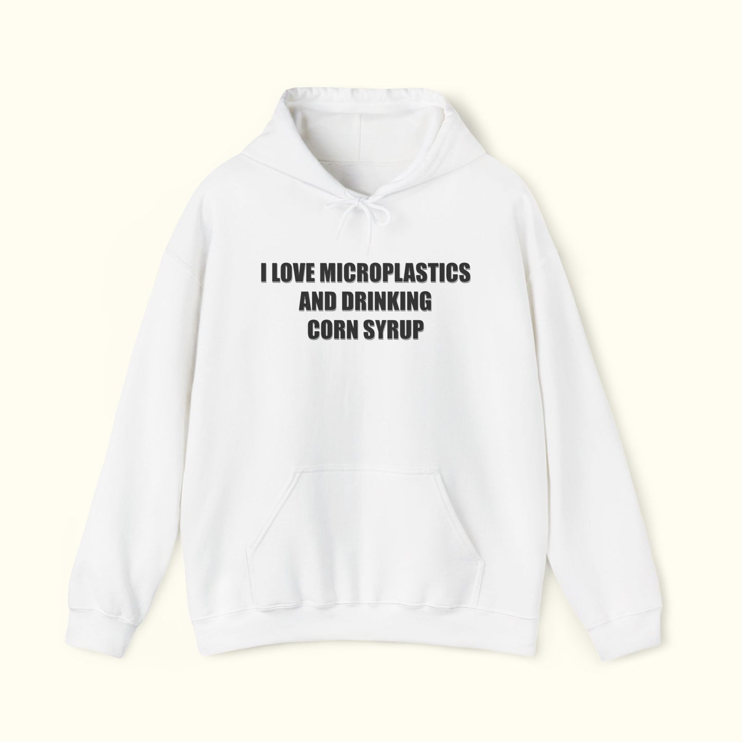 Microplastics and Corn Syrup Hoodie