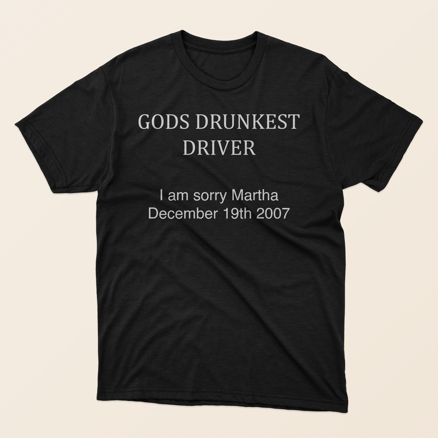 "God's Drunkest Driver" - Unisex Tee