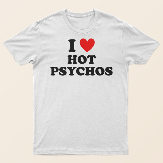 "I Heart Hot Psychos" - Unisex Tee